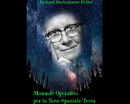 Storia della Repubblica, R.Buckminster Fuller: Manuale Operativo per la Nave Spaziale Terra